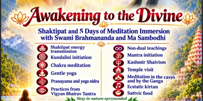 Shaktipat and 5 Days of Meditation Immersion with Swami Brahmananda and Ma Sambodhi