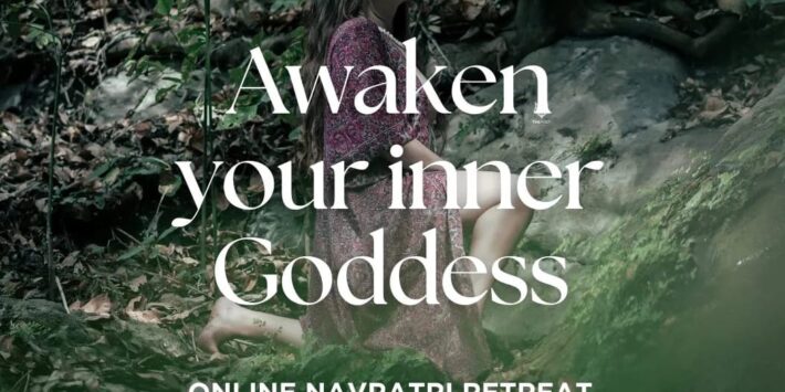 Awaken Your Inner Goddess – Navratri Online Retreat